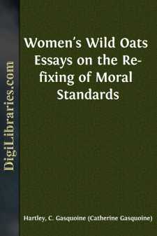 Women's Wild Oats
Essays on the Re-fixing of Moral Standards