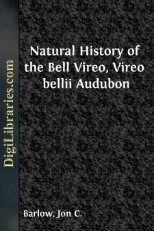 Natural History of the Bell Vireo, Vireo bellii Audubon
