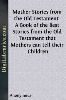 Mother Stories from the Old Testament 
A Book of the Best...