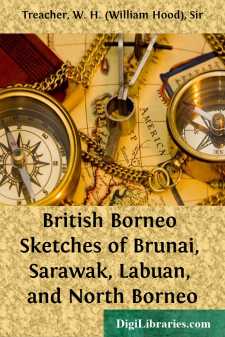British Borneo
Sketches of Brunai, Sarawak, Labuan, and North Borneo