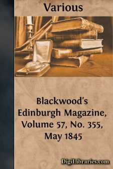 Blackwood's Edinburgh Magazine, Volume 57, No. 355, May 1845