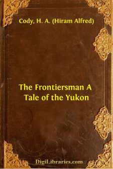 The Frontiersman
A Tale of the Yukon
