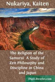 The Religion of the Samurai 
A Study of Zen Philosophy and...
