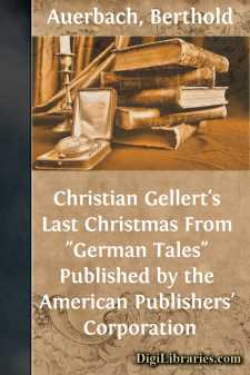 Christian Gellert's Last Christmas
From "German Tales" Published by the American Publishers' Corporation