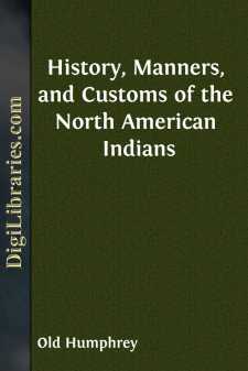 History, Manners, and Customs of the North American Indians