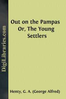Out on the Pampas 
Or, The Young Settlers