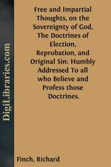 Free and Impartial Thoughts, on the Sovereignty of God, The...