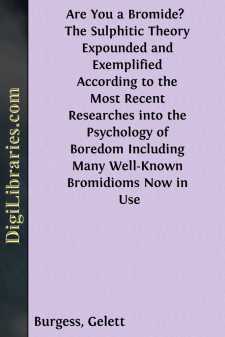 Are You a Bromide? 
The Sulphitic Theory Expounded and...