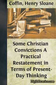 Some Christian Convictions
A Practical Restatement in Terms of...