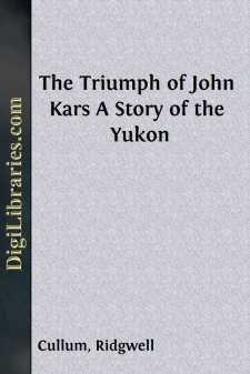 The Triumph of John Kars
A Story of the Yukon