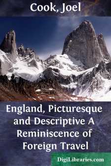 England, Picturesque and Descriptive
A Reminiscence of Foreign...