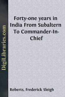 Forty-one years in India
From Subaltern To Commander-In-Chief