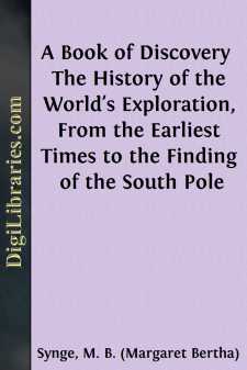 A Book of Discovery 
The History of the World's Exploration,...