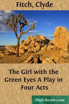 The Girl with the Green Eyes
A Play in Four Acts