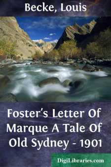 Foster's Letter Of Marque
A Tale Of Old Sydney - 1901