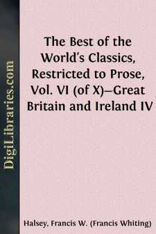 The Best of the World's Classics, Restricted to Prose, Vol. VI...