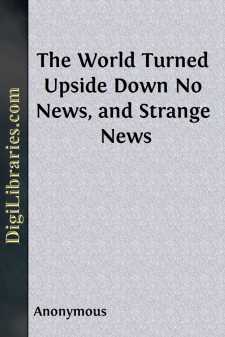 The World Turned Upside Down
No News, and Strange News