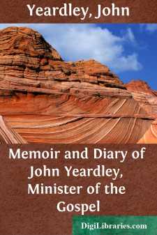 Memoir and Diary of John Yeardley, Minister of the Gospel