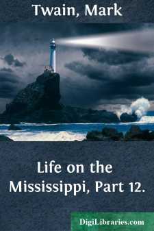 Life on the Mississippi, Part 12.