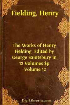 The Works of Henry Fielding 
Edited by George Saintsbury in 12 Volumes $p Volume 12