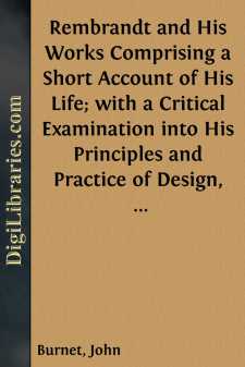 Rembrandt and His Works
Comprising a Short Account of His Life;...