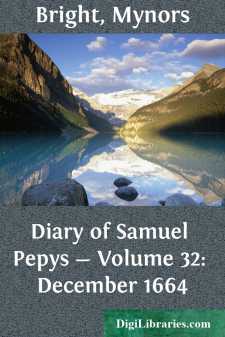 Diary of Samuel Pepys - Volume 32: December 1664