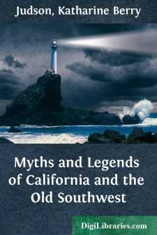 Myths and Legends of California and the Old Southwest