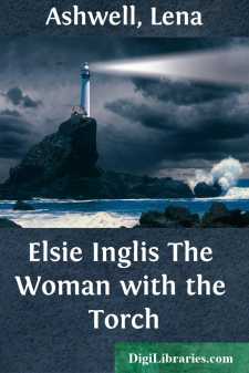 Elsie Inglis
The Woman with the Torch