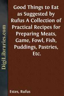 Good Things to Eat as Suggested by Rufus
A Collection of...
