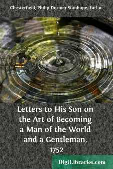Letters to His Son on the Art of Becoming a Man of the World and a Gentleman, 1752