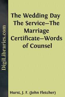 The Wedding Day 
The Service-The Marriage Certificate-Words of...