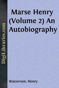 Marse Henry (Volume 2)
An Autobiography
