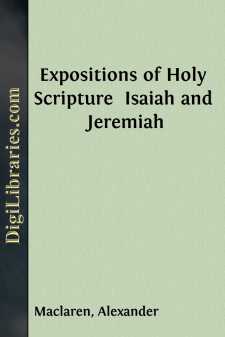 Expositions of Holy Scripture 
Isaiah and Jeremiah