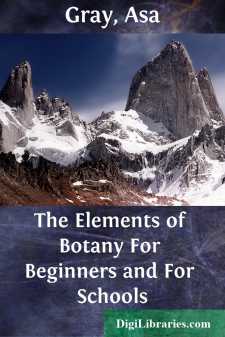 The Elements of Botany
For Beginners and For Schools