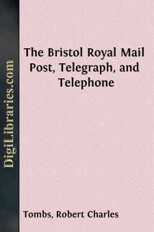 The Bristol Royal Mail
Post, Telegraph, and Telephone
