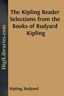 The Kipling Reader
Selections from the Books of Rudyard Kipling