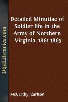 Detailed Minutiae of Soldier life in the Army of Northern...