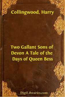 Two Gallant Sons of Devon
A Tale of the Days of Queen Bess