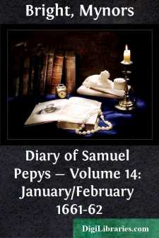 Diary of Samuel Pepys - Volume 14: January/February 1661-62