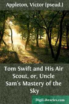 Tom Swift and His Air Scout, or, Uncle Sam's Mastery of the Sky