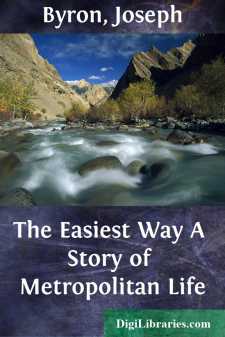 The Easiest Way
A Story of Metropolitan Life