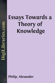 Essays Towards a Theory of Knowledge