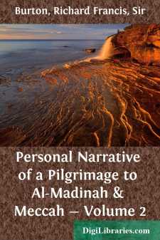 Personal Narrative of a Pilgrimage to Al-Madinah & Meccah - Volume 2