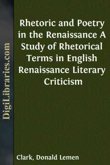Rhetoric and Poetry in the Renaissance
A Study of Rhetorical...