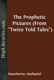 The Prophetic Pictures (From "Twice Told Tales")