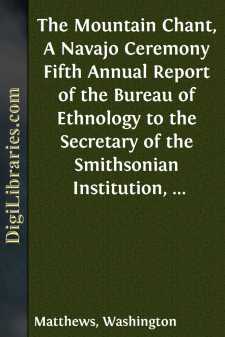 The Mountain Chant, A Navajo Ceremony
Fifth Annual Report of the...