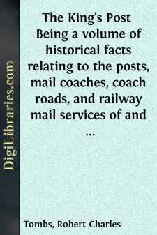 The King's Post 
Being a volume of historical facts relating to...
