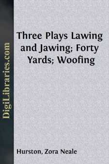Three Plays
Lawing and Jawing; Forty Yards; Woofing