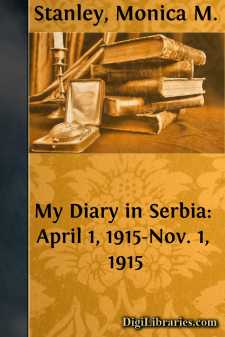 My Diary in Serbia: April 1, 1915-Nov. 1, 1915