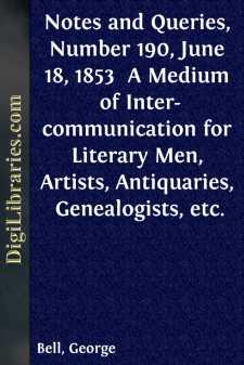 Notes and Queries, Number 190, June 18, 1853 
A Medium of...